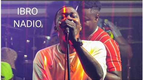 Ibro Nadio Soir E Live Performance Au Bang O Dimanche Ao T