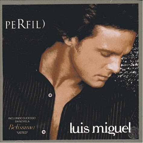 Perfil (2006) - Luis Miguel Albums - LyricsPond