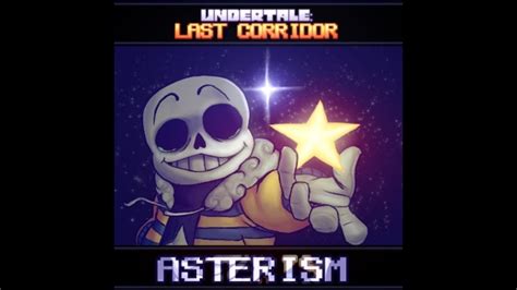 Asterism Undertale Last Corridor Youtube