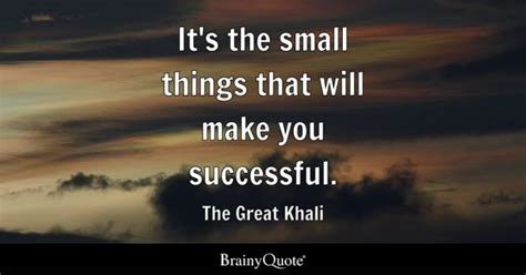 Small Things Quotes Brainyquote