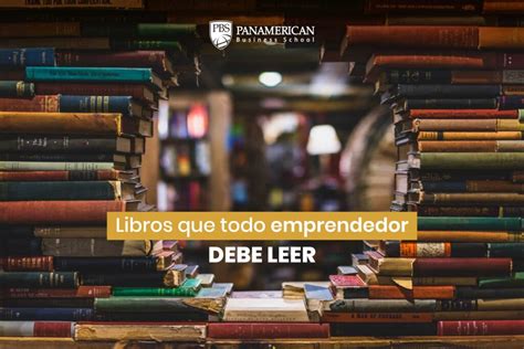 Libros Que Todo Emprendedor Debe Leer Pbs