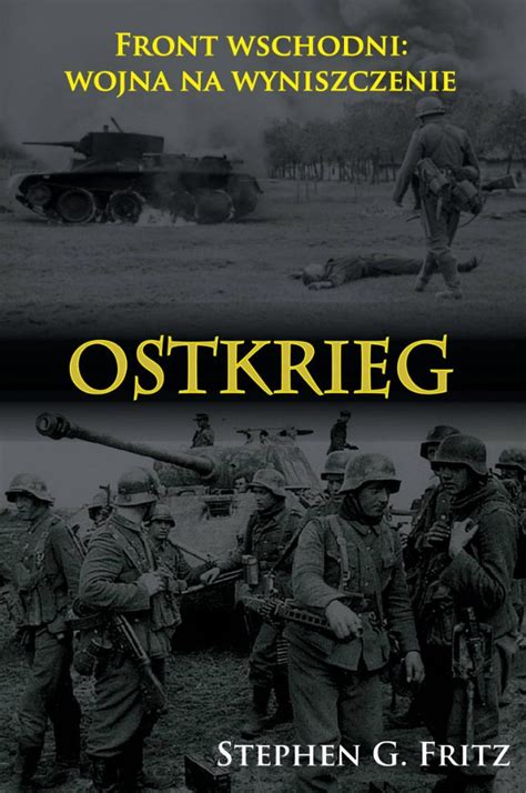 Stara Szuflada Ostkrieg Front Wschodni Wojna Na Wyniszczenie