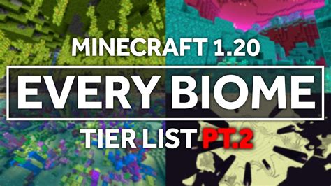 Ranking Every Biome In Minecraft 120 Part 2 Youtube