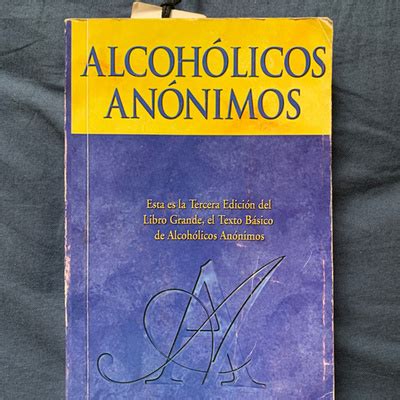 Alcohólicos Anónimos Libro Azul Capítulo 1 La Historia de Bill by