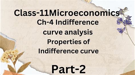 Class Microeconomics Ch Features Properties Of Indifference Curve