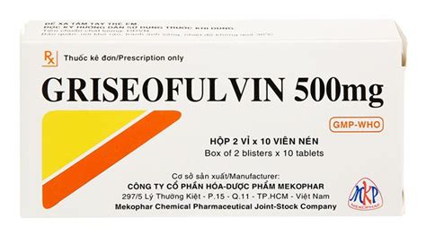 Công dụng thuốc Griseofulvin 500mg Vinmec