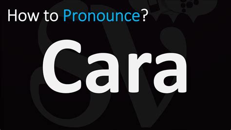 How To Pronounce Cara Correctly Youtube