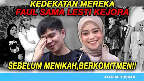 SIAPA DULU YANG PUNYA KOMITMEN FAUL LIDA DAN LESTI KEJORA AFDHAL