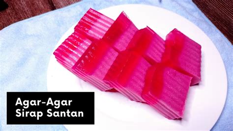 Resepi Agar Agar Santan Sirap Rose Sukatan Cawan Dan Gram Youtube