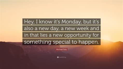 Monday Quotes (40 wallpapers) - Quotefancy