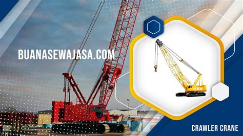 Harga Sewa Crawler Crane Per Jam Hari Bulan