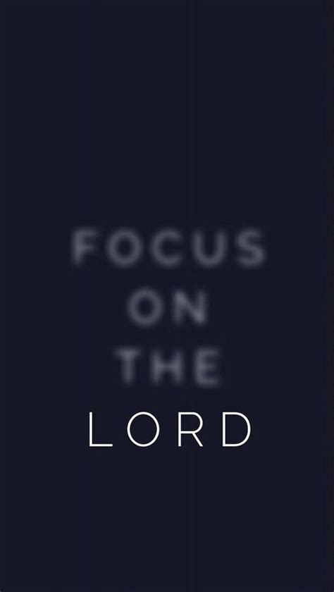 Focus On The Lord Bible Quotes Quotes About God Bible Verses Quotes