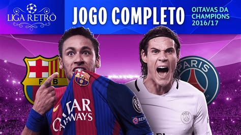 A MAIOR VIRADA DA HISTÓRIA BARCELONA 6 X 1 PSG JOGO COMPLETO