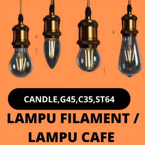 Lampu Cafe Retro Led Filament Bohlam Pijar Lampu Edison Dan Watt