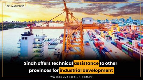 Sindh Offers Technical Assistance To Other Provinces For Industrial