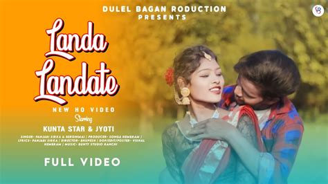 Landa Landate New Ho Munda Video Song New Ho Munda Video Ho