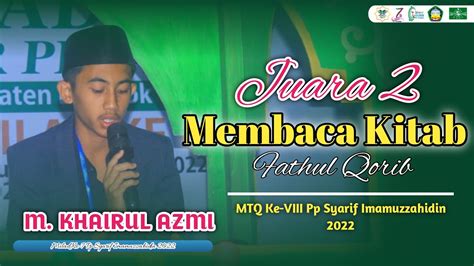 M Kahirul Azmi Juara Membaca Kitab Mtq Ke Viii Dalam Rangka