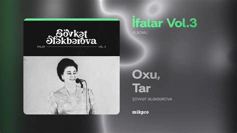 Şövkət Ələkbərova İslam Rzayev Oxu Tar Rəsmi Audio YouTube