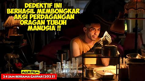 Terkuak Sindikat Perdagangan Manusia Alur Cerita Film 24 JAM BERSAMA