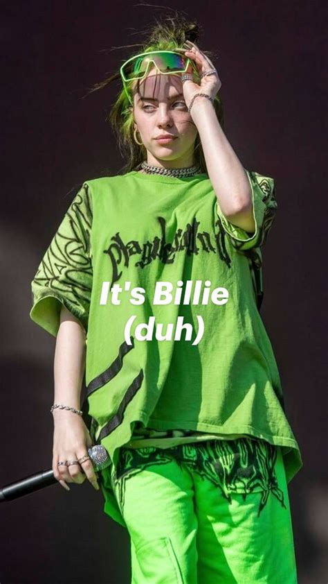 It S Billie Duh An Immersive Guide By Billie Eilish