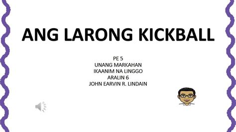 Ang Larong Kickball Pe Lesson Week Youtube