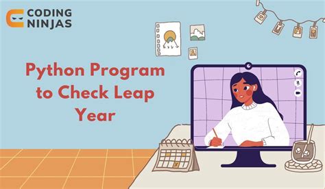 Leap Year Program In Python Coding Ninjas