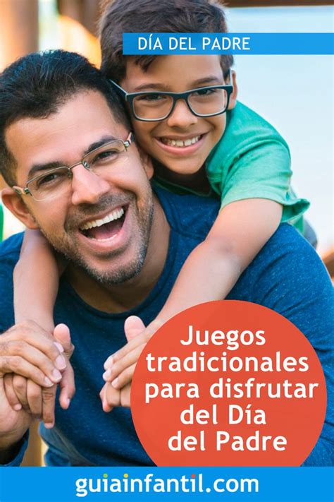 18 Juegos Tradicionales Y Populares Para Disfrutar En El Día Del Padre Fathers Day Activities