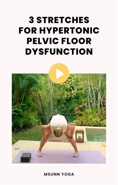 3 Stretches For Hypertonic Pelvic Floor Dysfunction Pelvis Stretching