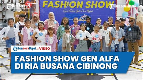 Lomba Fashion Show Untuk Generasi Alfa Di Ria Busana Cibinong Youtube