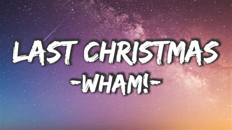 Wham Last Christmas Lyrics Youtube