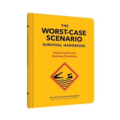 The Worst Case Scenario Survival Handbook Expert Advice For Extreme