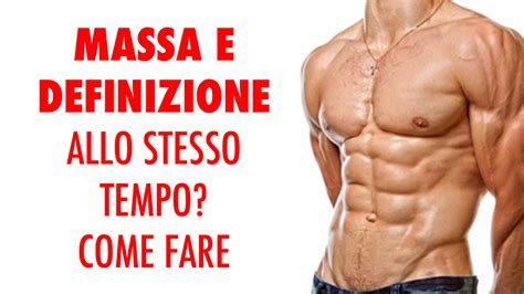 Fare Massa E Definizione Contemporaneamente