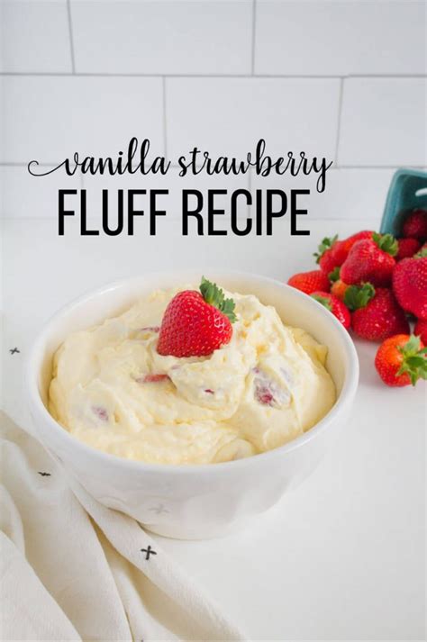 Vanilla Strawberry Fluff Recipe