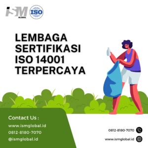 Apa Saja Manfaat ISO 14001 Bagi Perusahaan ISM GLOBAL