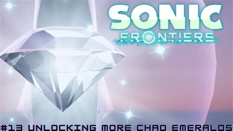 Sonic Frontiers Walkthrough Part Unlocking More Chao Emeralds K