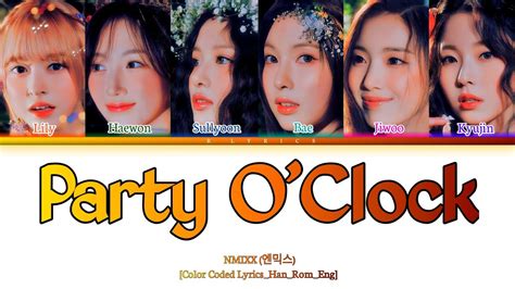 NMIXX 엔믹스 Party O Clock Color Coded Lyrics Han Rom Eng YouTube