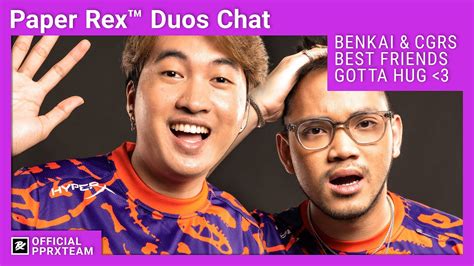 Who Is Cgrs Best Friend Paper Rex Duos Chat Ft Prx Benkai Prx