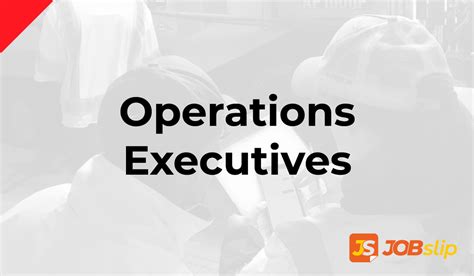 Operations Executives with JOBslip