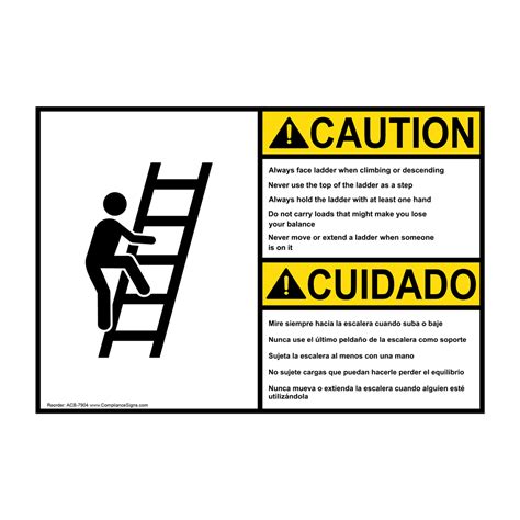 Caution Sign Always Face Ladder Safety Bilingual Sign Ansi