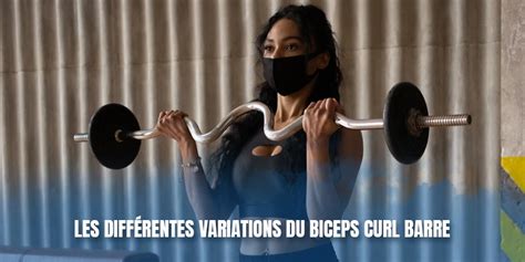 Biceps Curl Barre Le Guide Ultime Pour Des Bras Sculpt S