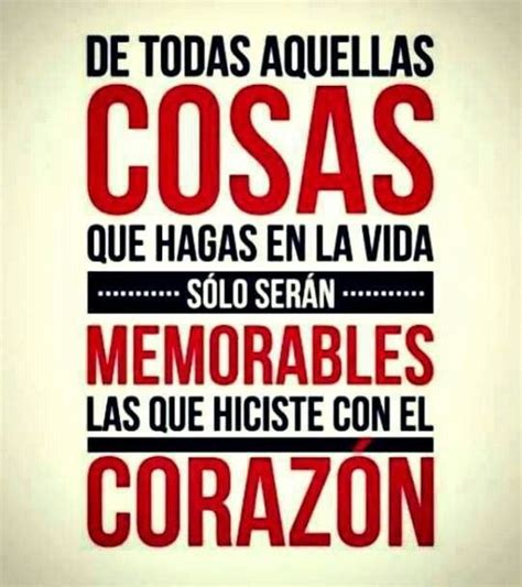 Cosas Memorables Frases Pensamientos Reflexiones Dichos Y Frases