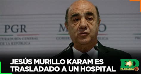 Jesús Murillo Karam Es Trasladado A Un Hospital