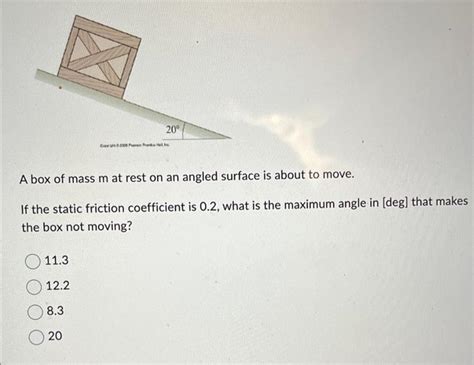 Solved A Box Of Mass M At Rest On An Angled Surface Is About Chegg