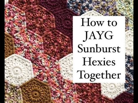 How To Join As You Go Jayg Sunburst Hexagon Motifs Together With