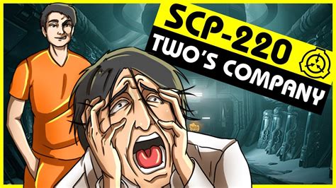 Scp 220 Twos Company Scp Orientation Youtube