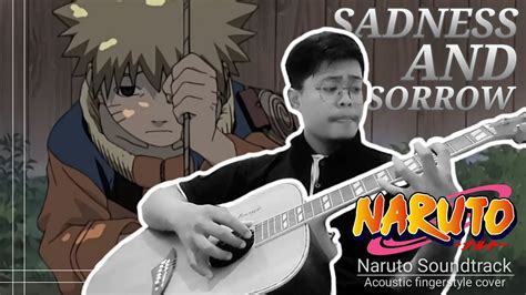 Sadness And Sorrow Naruto Ost Fingerstyle Cover Naruto Sad