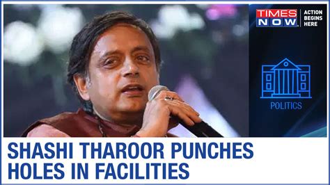 Watch Congress Mp Shashi Tharoor Punches Holes In Lockdown Facilities