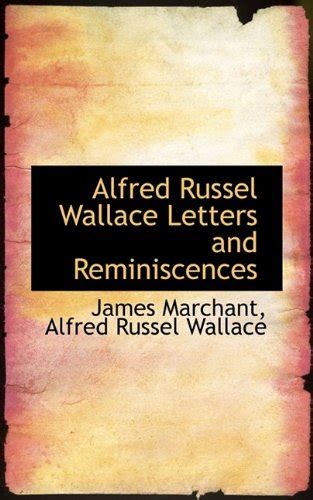 Alfred Russel Wallace Letters And Reminiscences