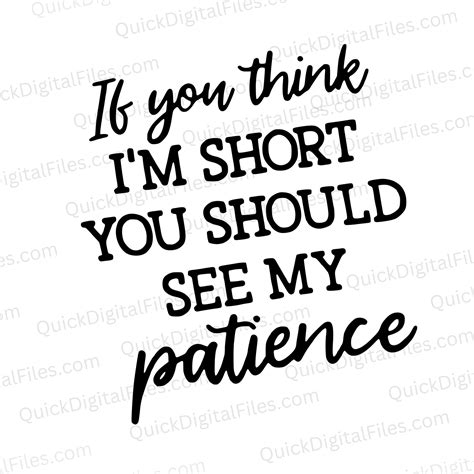 "Short in Height, Shorter in Patience" SVG - Humorous Graphic Design