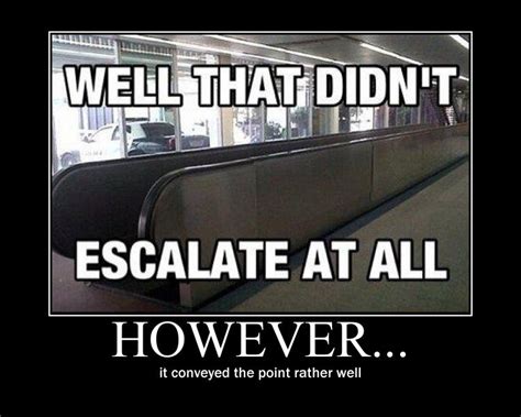 Escalate